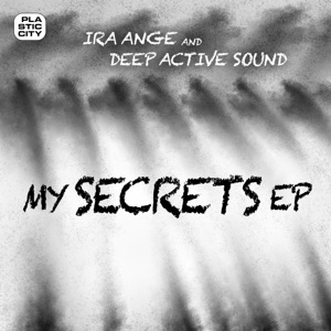 Deep Active Sound, Ira Ange — My Secrets (LondonGround Remix)