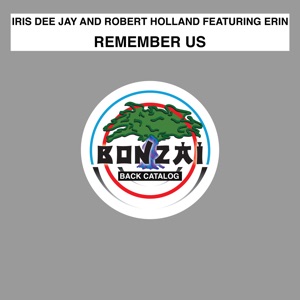 Iris Dee Jay  Robert Holland Feat. Erin — Remember Us (Chillout Mix)
