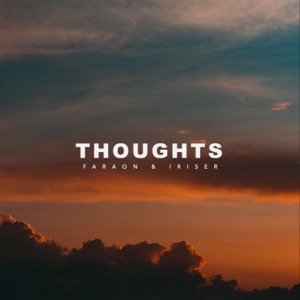 Faraon, Iriser — Thoughts
