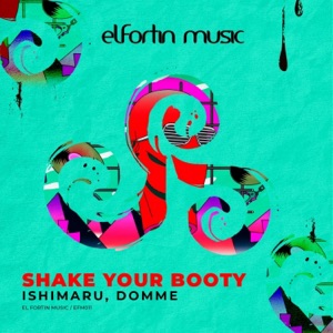 ISHIMARU DOMME — Shake Your Booty