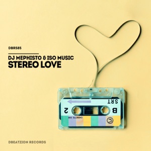 DJ Mephisto, ISO Music — Stereo Love (Extended Mix)