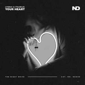 Lynnic,ItsArius — Your Heart