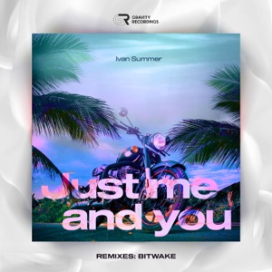 Ivan Summer — Just Me and You