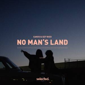 CAKES,Izzy Bizu — No Man's Land