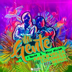 J BALVIN & WILLY WILLIAM & DJ RAMIREZ — MI GENTE