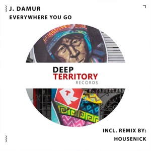 J. Damur — Everywhere You Go