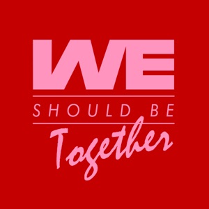 Kevin McKay, J.Pe Bruna, 88HATS, Adiel Mora — We Should Be Together (Extended Mix)