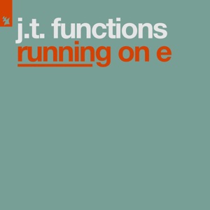 J.T. Functions — Running on E