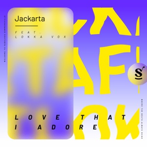 Jackarta — Love That I Adore (feat. Lokka Vox) [Extended Mix]