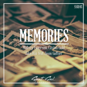 Matvey Emerson & Casino Gold, Jako Diaz, Jason Gaffner — Memories (Version 2)