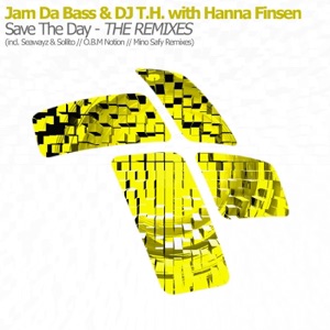Jam Da Bass And DJ T.H With Hanna Finsen — Save The Day (Original Mix)