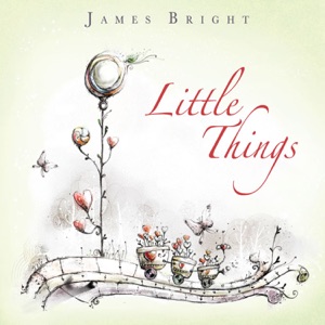 James Bright Feat. Rachel Lloyd — Little Things