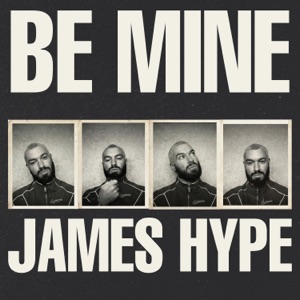 James Hype — Be Mine