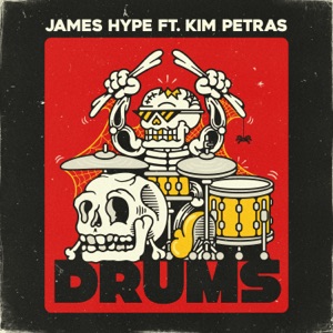 James Hype feat Kim Petras — Drums