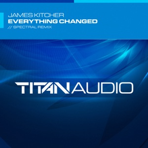 James Kitcher — Everything Changed (Original Mix)