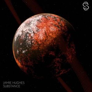 Jamie Hughes — Substance (Original Mix)