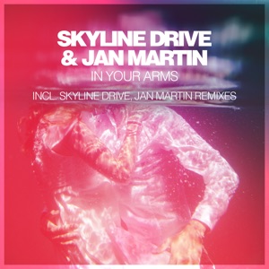 Jan Martin & Skyline Drive — In Your Arms