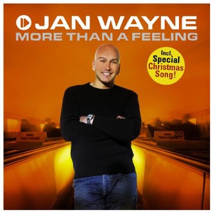 JAN WAYNE — More Than A Feeling