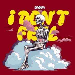 JAOVA — I Don't Feel