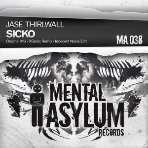 Jase Thirlwall — Sicko (Original Mix)