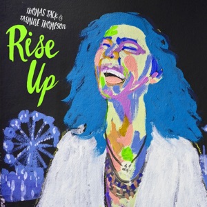 JASMINE THOMPSON;THOMAS JACK — Rise Up
