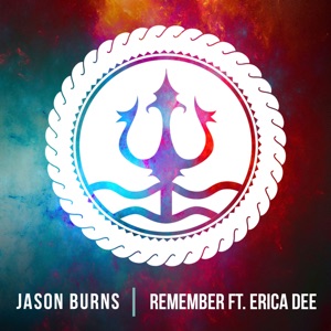 Jason Burns — Remember (ft. Erica Dee)