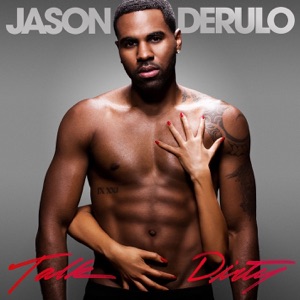 Jason Derulo ft 2 Chainz — Talk Dirty