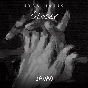 Javad — Closer