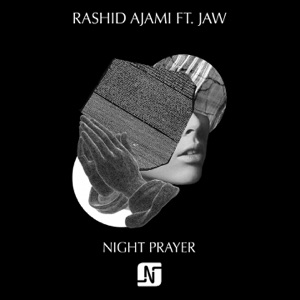 JAW / RASHID AJAMI — NIGHT PRAYER