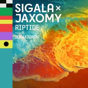 SIGALA, JAXOMY, ILAN KIDRON — RIPTIDE (2025)