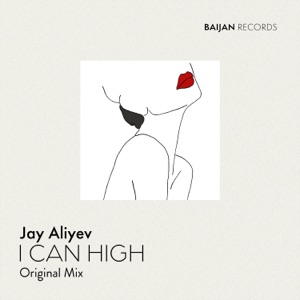 Jay Aliyev — I Can High