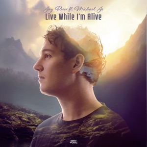 JAY REEVE/MICHAEL JO — Live While I'm Alive