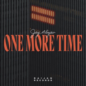 Jay Zeyan — One More Time