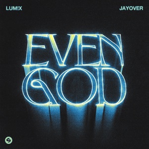 Jayover;Lum!x — Even God