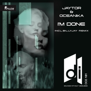 Jaytor & Oceanika — I’m Done (Original Mix)
