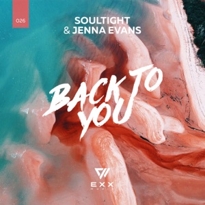 Soultight, Jenna Evans — Back To You