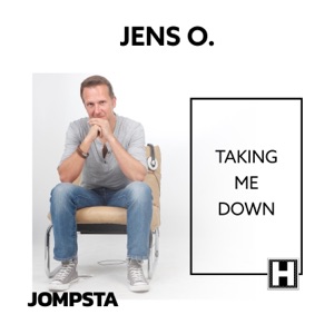 JENS O — Taking Me Down
