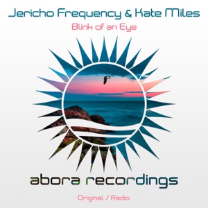 Jericho Frequency & Kate Miles — Blink Of An Eye (Dub Mix)
