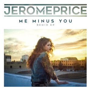 Jerome Price — Me Minus You (CID Remix) - 0:00