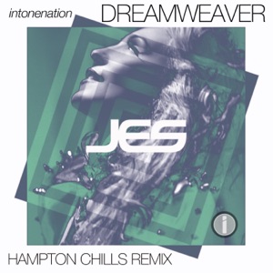 JES — Dreamweaver (Hampton Chills Remix)