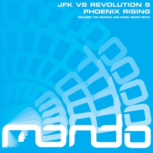 Jfk And Revolution 9 — Phoenix Rising