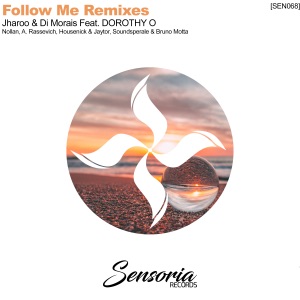 Jharoo & Di Morais Feat. DOROTHY O — Follow Me (Soundsperale & Bruno Motta Extended Remix)
