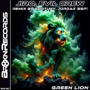 JIRO/EVIL CREW — Green Lion