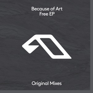 Because of Art, Jody Wisternoff & James Grant — Free (Extended Mix)