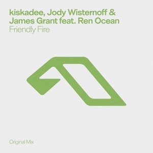 Kiskadee, Jody Wisternoff, James Grant, Ren Ocean — Friendly Fire (Mixed)