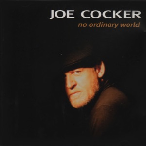 Joe Cocker — No Ordinary World
