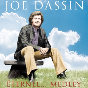 Joe Dassin — Medley Eternel