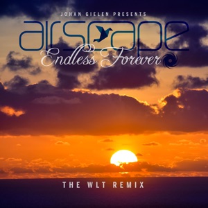 Johan Gielen pres. Airscape — Endless Forever (The WLT Remix)