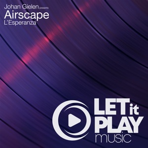 Johan Gielen Pres. Airscape — L'esperanza (Absolom Remix)