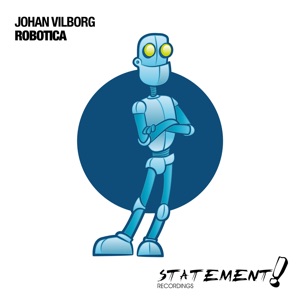 Johan Vilborg — Robotica (Original Mix)